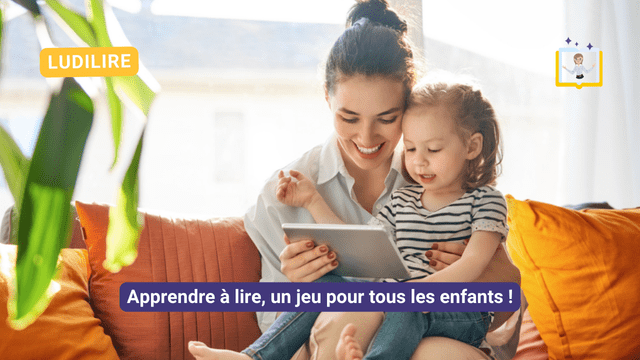 LUDILIRE - Apprendre à lire en s'amusant !